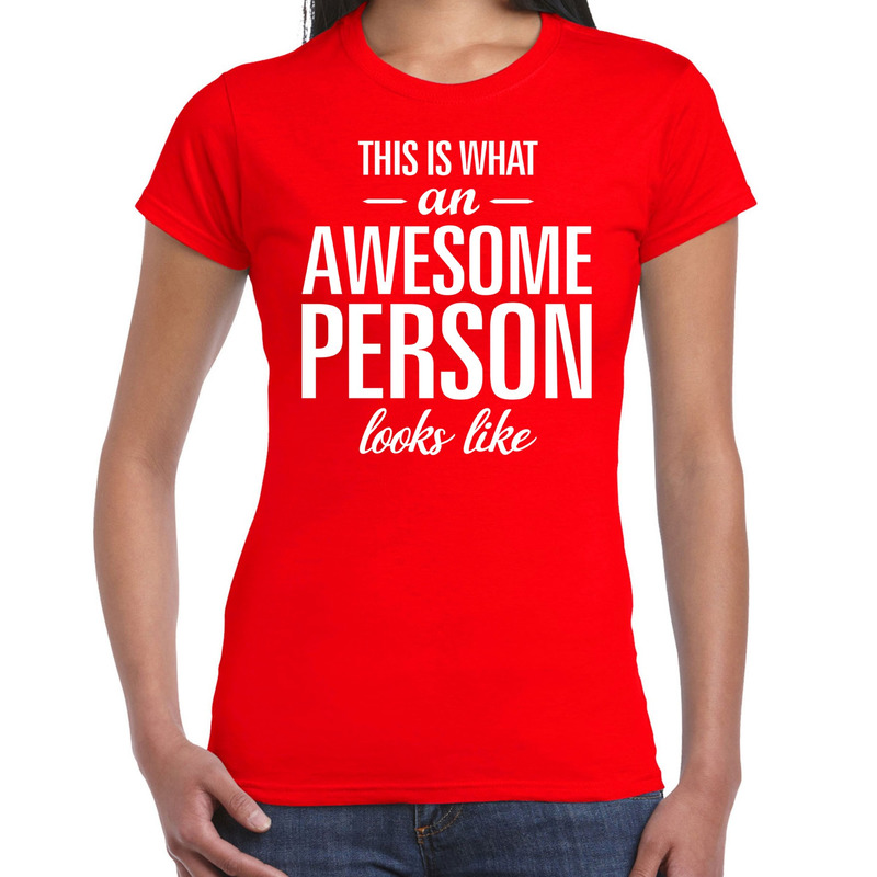 Awesome person-persoon cadeau t-shirt rood dames