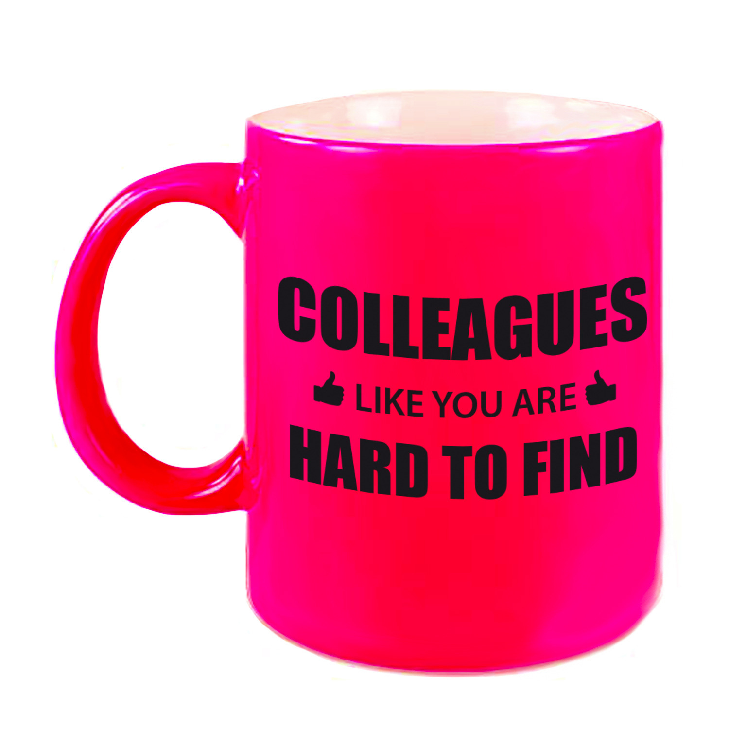 Collega cadeau mok-beker neon roze colleagues like you are hard to find