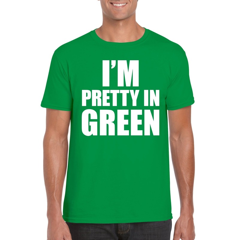 Groen t-shirt met I am pretty in green bedrukking heren