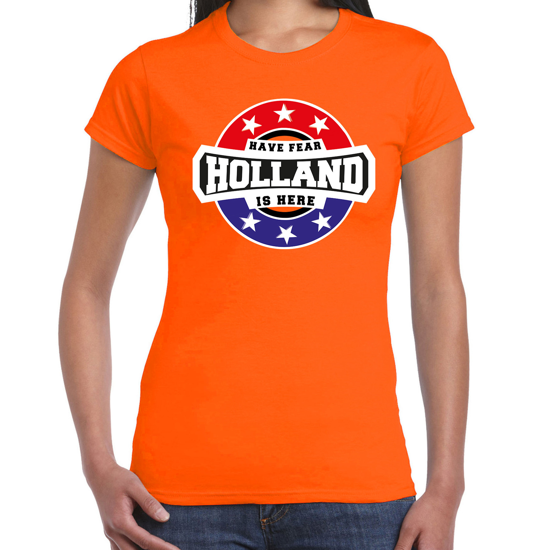 Have fear Holland is here / Holland supporter t-shirt oranje voor dames ...