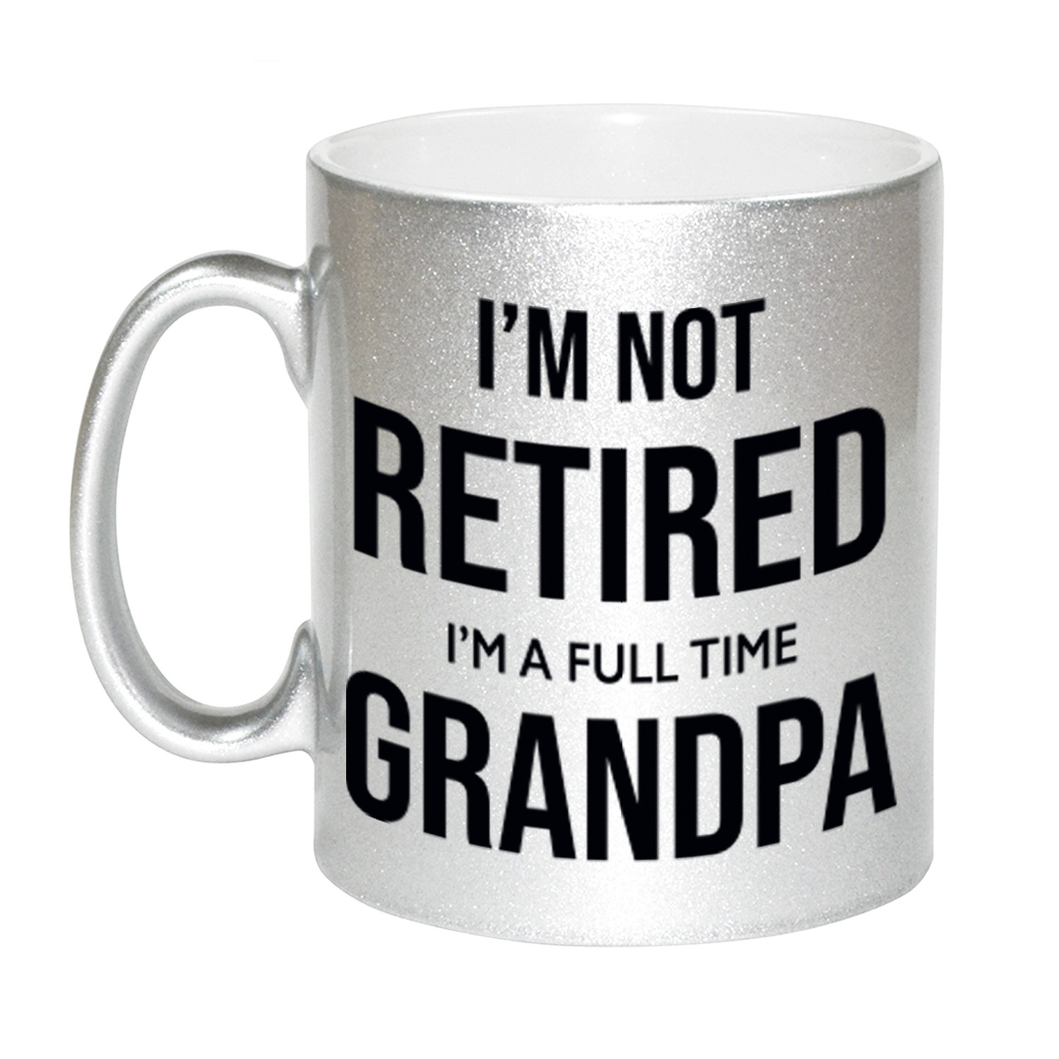 Im not retired im a full time grandpa-opa pensioen mok-beker zilver afscheidscadeau 330 ml