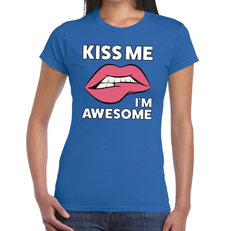 Kiss me I am Awesome t-shirt blauw dames