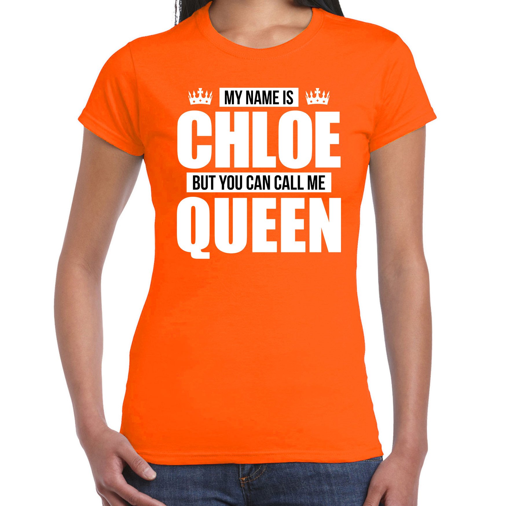 Naam cadeau t-shirt my name is Chloe but you can call me Queen oranje voor dames