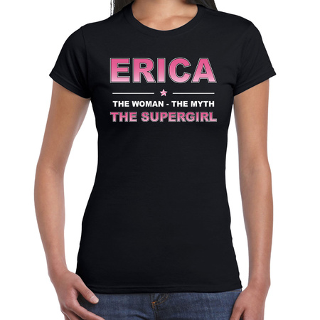 Naam cadeau t-shirt / shirt Erica - the supergirl zwart voor dames